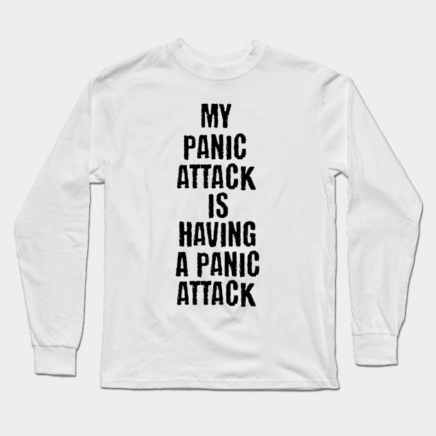 Panic attack Long Sleeve T-Shirt by Polynesian Vibes